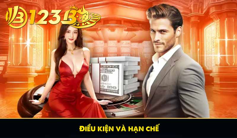 Điều kiện và hạn chế