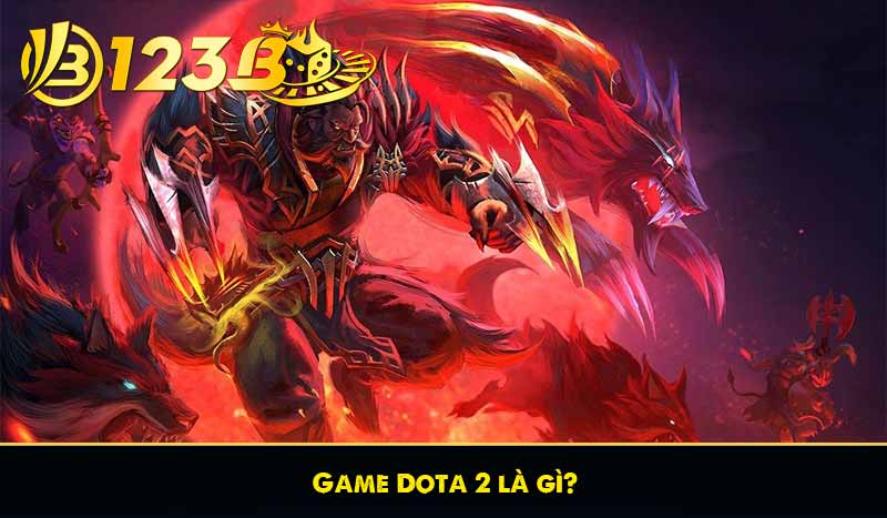 Hướng dẫn cách chơi Cá cược Dota 2 chi tiết tại 123B 8 Game Dota 2 là gì?